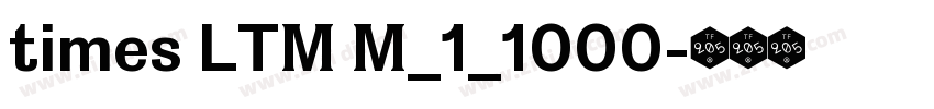 times LTM M_1_1000字体转换